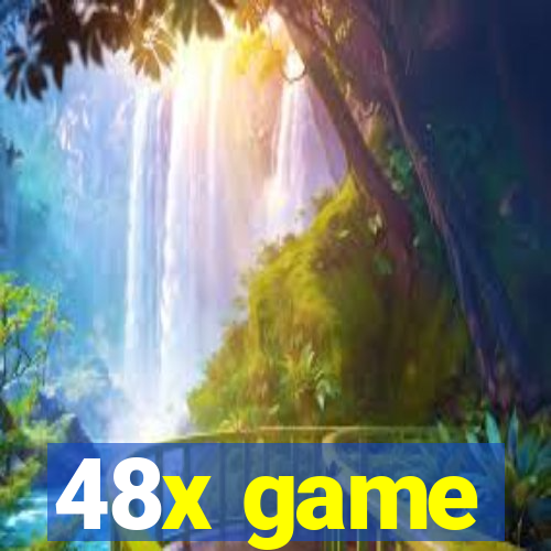 48x game